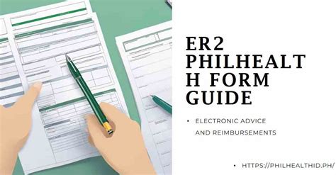ER2 PhilHealth Guide to Electronic Advice and Reimbursements .